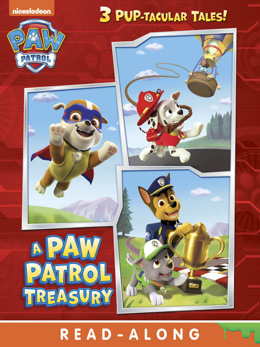 Title details for A PAW Patrol Treasury by Nickelodeon Publishing - Wait list